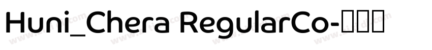 Huni_Chera RegularCo字体转换